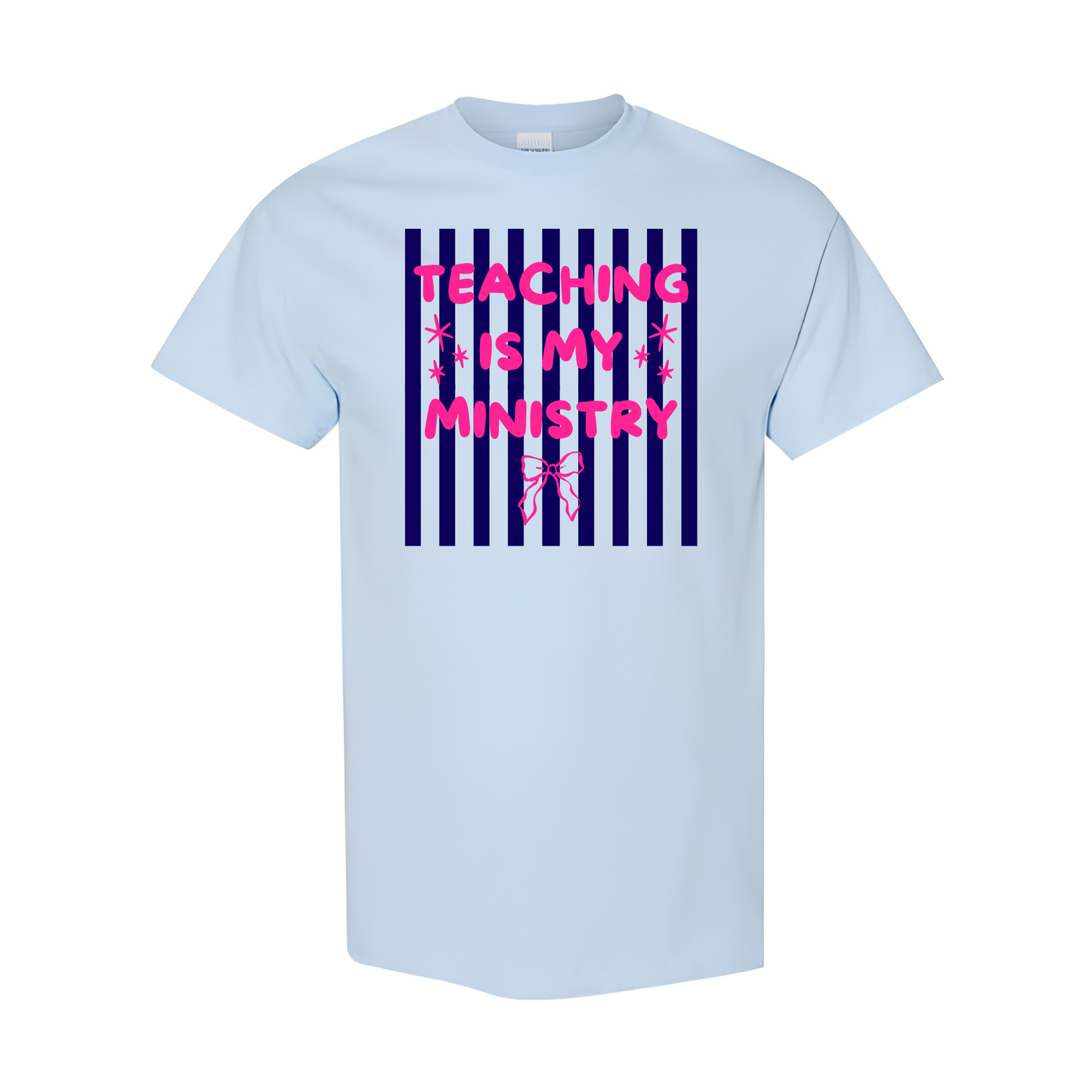 Teaching Is My Ministry Tee